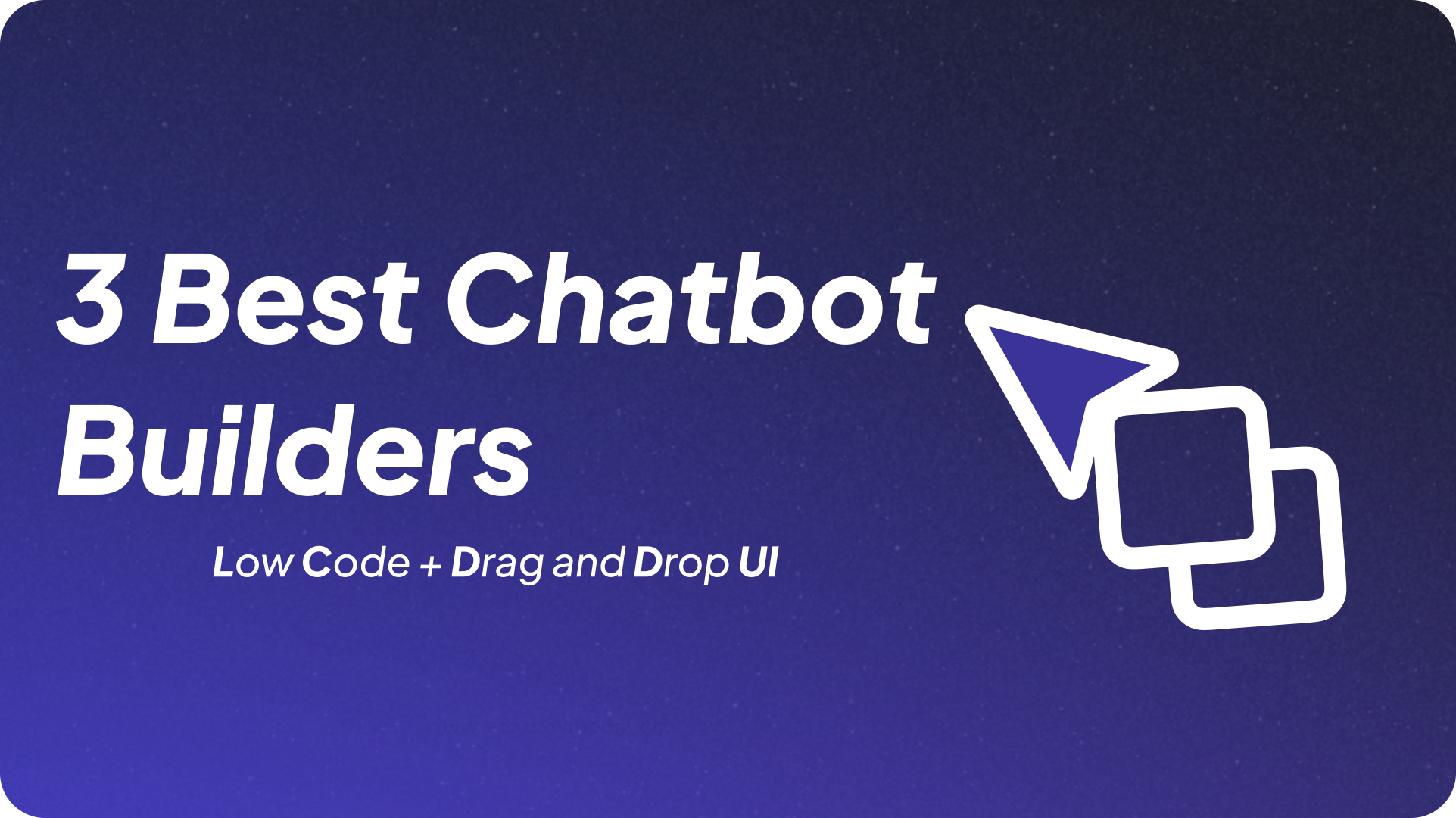 The 3 best low code AI chatbot builders in 2024